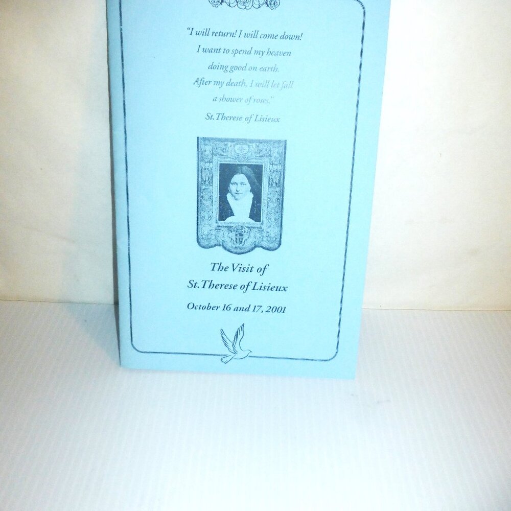 2001 The VISIT of ST. THERESE of LISIEUX October 16 & 17 Gospel St. Joseph Luke
